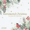 Stream & download Instrumental Christmas - Piano & Strings