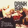 Drink Bar: Evening of Whisky, Jazz Lounge Bar Music, Relaxing Mood Blues album lyrics, reviews, download