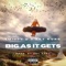 Big As It Gets (feat. Say Kuro) - Smitty D lyrics