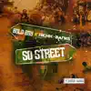 So Street (feat. Richie Banks) - Single album lyrics, reviews, download