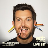 Dillon Francis at EDC Las Vegas 2022: Cosmic Meadow Stage (DJ Mix) artwork