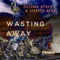 Wasting Away - EP