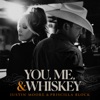 You, Me, And Whiskey - Single, 2022