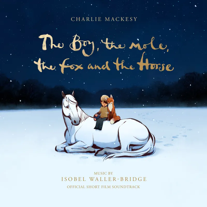 Isobel Waller-Bridge - 男孩、鼹鼠、狐狸和马 The Boy, the Mole, the Fox and the Horse (Official Short Film Soundtrack) (2022) [iTunes Plus AAC M4A]-新房子