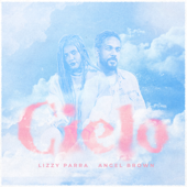 Cielo - EP - Lizzy Parra & Angel Brown