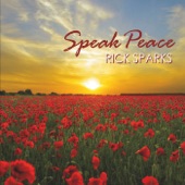 Rick Sparks - Speak Peace