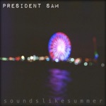President Sam - Brilliant Nights