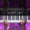 Golden Hour (Piano Arrangement) - Single album lyrics, reviews, download