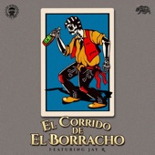 El Corrido De El Borracho. (feat. Jay R) artwork