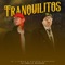 Tranquilitos (feat. Sherpa Sanchez) - Jc Llamas lyrics