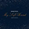 My Left Hand (Wedding Version) - Single album lyrics, reviews, download
