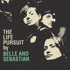 The Life Pursuit by Belle and Sebastian album reviews, ratings, credits
