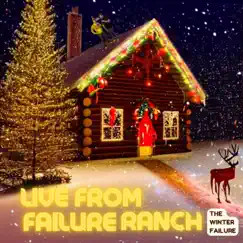Live from Failure Ranch - EP by The Winter Failure album reviews, ratings, credits