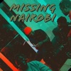 Missing Nairobi - Single