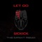 Let Go (The Impakt Remix) - Sickick lyrics