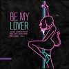 Be My Lover - Single