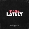 Lately (feat. Cygnaeus) - Single