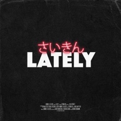 Humble & Blisse - Lately (feat. Cygnaeus)