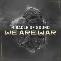 We Are War - Single - Miracle of sound We Are War - Single - Miracle of sound