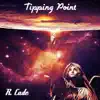 Tipping Point - Single album lyrics, reviews, download