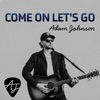 Come On Let's Go - EP