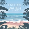 Endless Water - Single