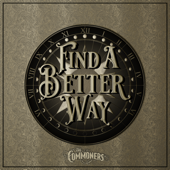 Find a Better Way - The Commoners