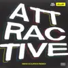 ATTRACTIVE (Mike Squires Remix) - Single album lyrics, reviews, download