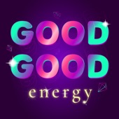 Audrey Callahan - Good Good Energy