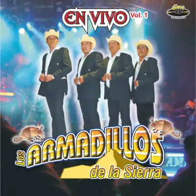 En Vivo, Vol. 1 - Los Armadillos de la Sierra En Vivo, Vol. 1 - Los Armadillos de la Sierra
