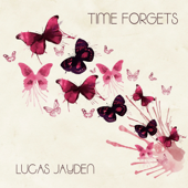 Time Forgets - Lucas Jayden