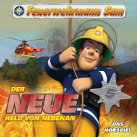 Feuerwehrmann Sam - Folgen 1-5: Der Neue Held Von Nebenan artwork