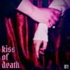 Kiss of Death - Single