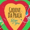 Shape of You - Groove da Praia lyrics