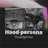 Hood Persona - Single album lyrics, reviews, download