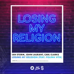 Losing My Religion (feat. Polina Vita) - Single by Ian Storm, John Laurant & Carl Clarks album reviews, ratings, credits