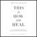 Brianna Wiest - When You're Ready, This Is How You Heal