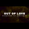 Out of Love - Single album lyrics, reviews, download