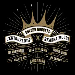 Golden Nuggets - EP by L'Entourloop & Skarra Mucci album reviews, ratings, credits