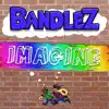 Imagine - Single album lyrics, reviews, download