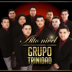 Alto Nivel - Grupo Trinidad