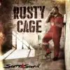 Rusty Cage - EP album lyrics, reviews, download