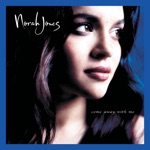 Norah Jones - Come Away With Me