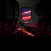 Lower Dens - Real Thing