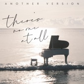 There's No One At All (Another Version) artwork