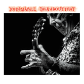 Talk About That - John Mayall