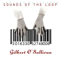 Sounds of the Loop - Gilbert O'sullivan