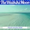 Blue Hawaiian Air - The Waikiki Moon lyrics