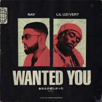 Wanted You (feat. Lil Uzi Vert) - Single by NAV album reviews, ratings, credits