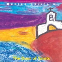 The Door of Saints by Duncan Chisholm on Apple Music